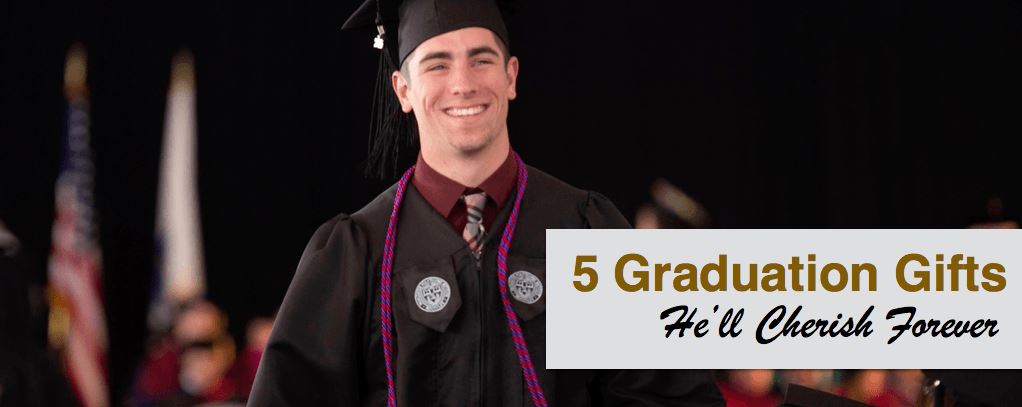 5 Graduation Gifts He'll Cherish Forever