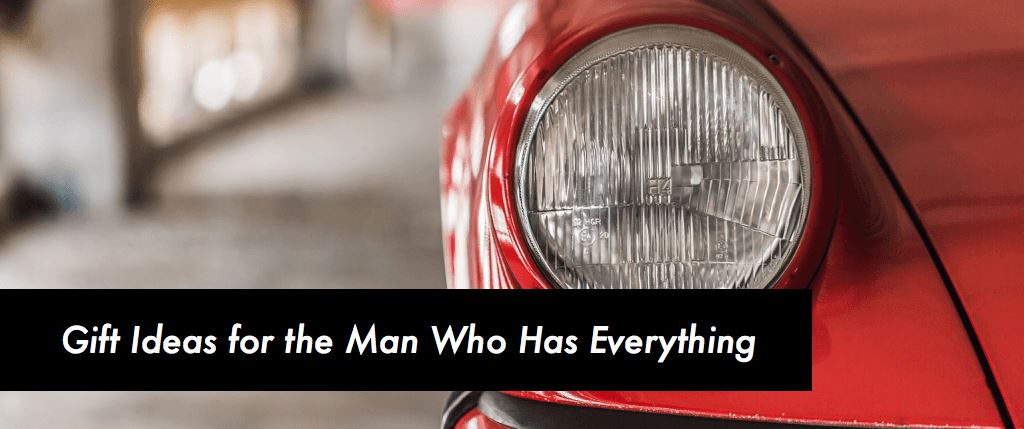 10 Gifts For Men Who Have Everything & Want Nothing